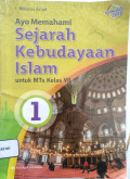 SEJARAH KEBUDAYAAN ISLAM UNTUK MTS KELAS VII k13