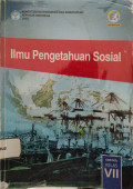 ILMU PENGETAHUAN SOSIAL UNTUK MTS KELAS VII